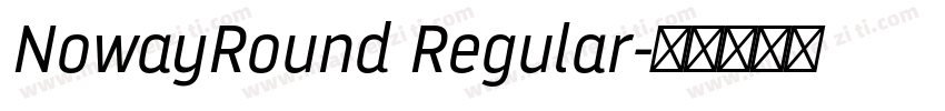 NowayRound Regular字体转换